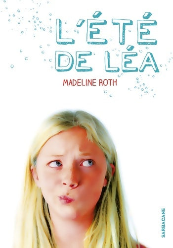 Livrenpoche : L'été de Léa - Madeline Roth - Livre