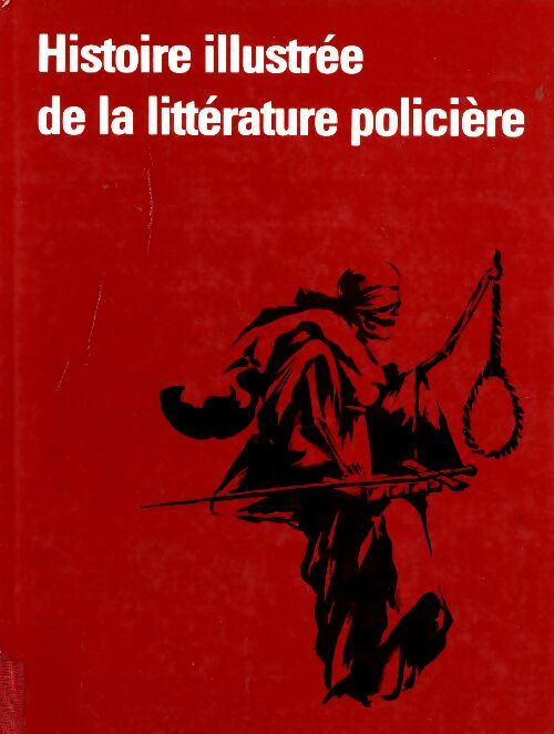 Livrenpoche : Histoire illustrée de la littérature policière - Waltraud Woeller - Livre
