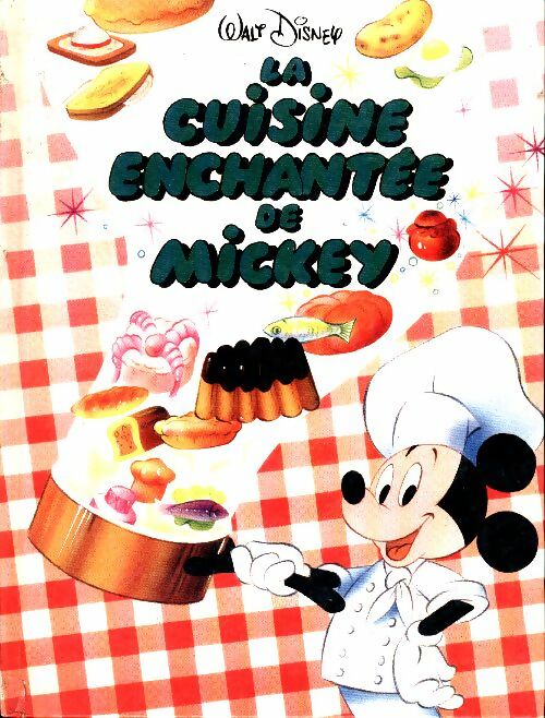 Livrenpoche : La cuisine enchantée de Mickey - Disney - Livre