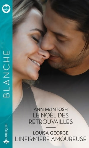 Livrenpoche : Le noël des retrouvailles / L'infirmière amoureuse - Ann Mcintosh - Livre