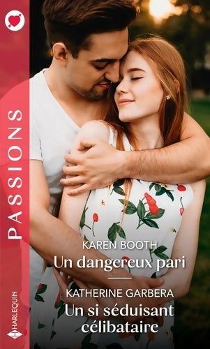 Livrenpoche : Un dangereux pari / Un si séduisant célibataire - Karen Booth - Livre