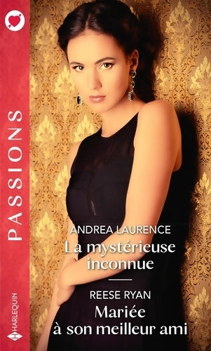 Livrenpoche : La mystérieuse inconnue / Mariée à son meilleur ami - Andrea Laurence - Livre