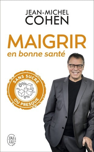 Livrenpoche : Maigrir en bonne santé - Jean-Michel Cohen - Livre