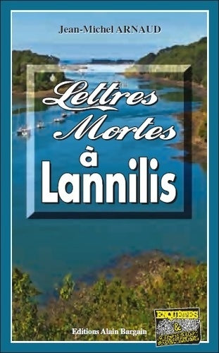 Livrenpoche : Lettres mortes à Lannilis - Jean-Michel Arnaud - Livre