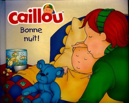 Livrenpoche : Caillou : Bonne nuit - Collectif - Livre