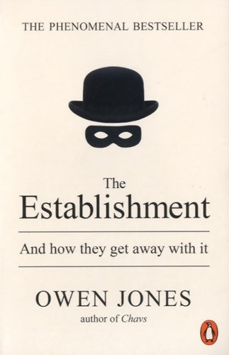 Livrenpoche : The establishment. And how they get away with it - Owen Jones - Livre