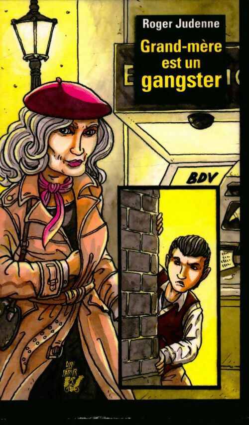 Livrenpoche : Grand-mère est un gangster - judenne - Livre