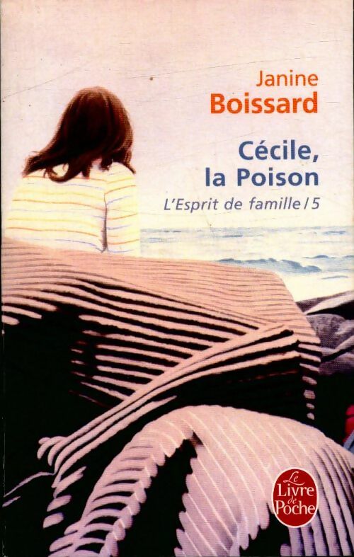 L'esprit de famille Tome V : Cécile, la poison - Janine Boissard - Livre