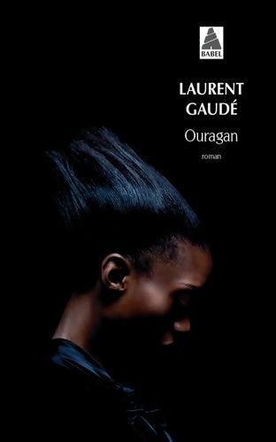 Livrenpoche : Ouragan - Laurent Gaudé - Livre
