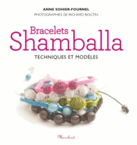 Bracelets shamballa - Anne Sohier - Fournel - Livre