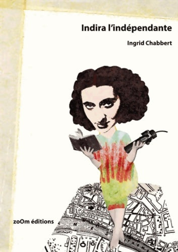 Livrenpoche : Indira l'indépendante - Ingrid Chabbert - Livre