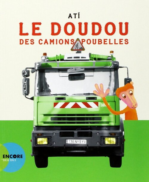 Le doudou des camions poubelles - Ati - Livre