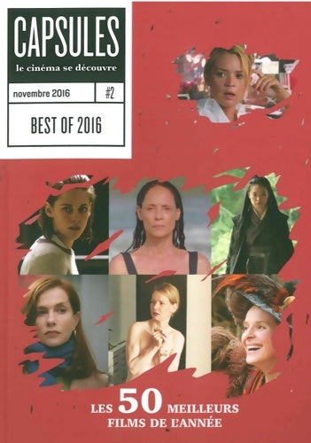Livrenpoche : Capsules n° 2 : Les 50 meilleurs films de 2016 - Collectif - Livre