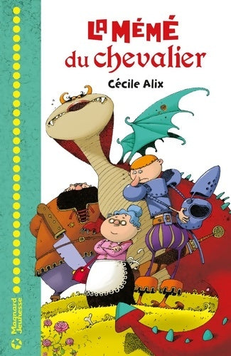 Livrenpoche : La mémé du chevalier - Cécile Alix - Livre