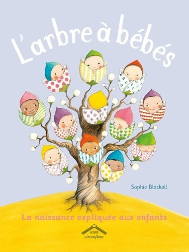 Livrenpoche : L'arbre à bébés - Sophie Blackall - Livre