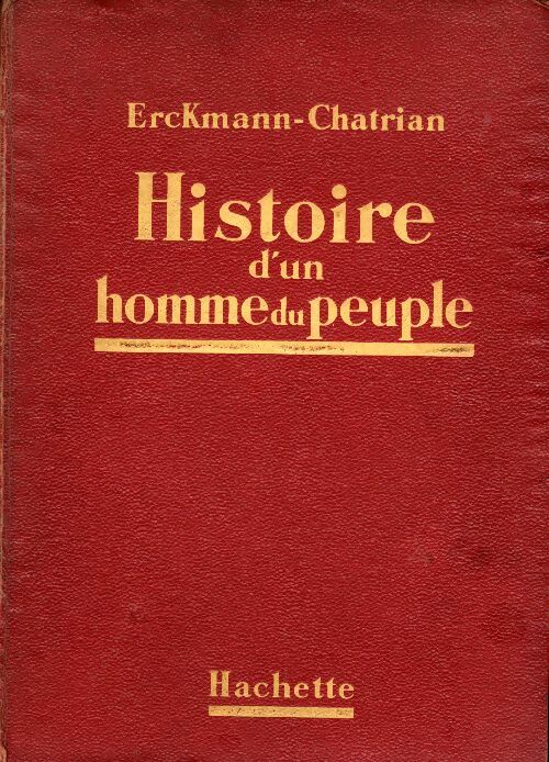 Livrenpoche : Histoire d'un homme du peuple - Erckmann-Chatrian - Livre