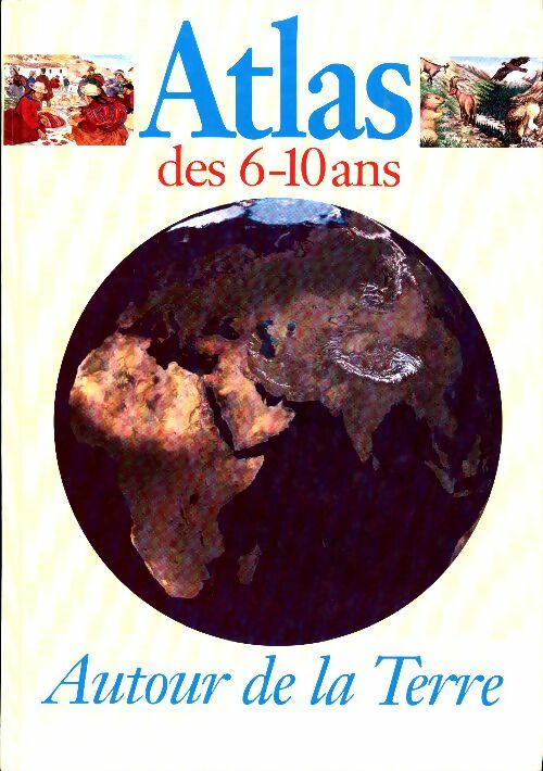 Livrenpoche : Atlas des 6-10 ans - Collectif - Livre