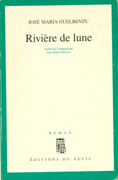 Livrenpoche : Rivière de lune - José María Guelbenzu - Livre
