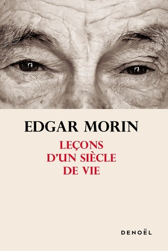 Livrenpoche : Leçons d'un siècle de vie - Edgar Morin - Livre