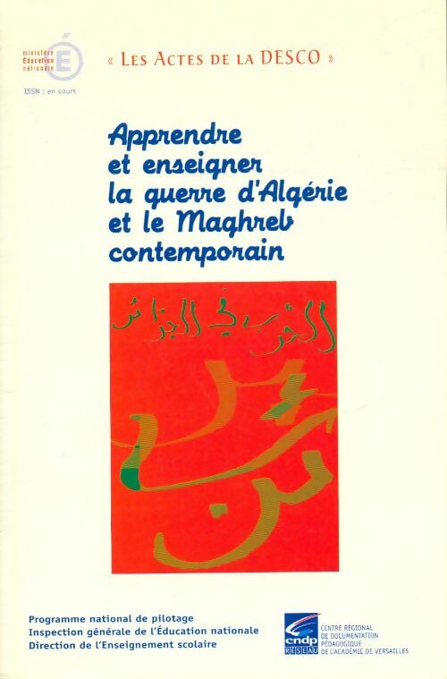 Livrenpoche : Apprendre et enseigner la guerre d'Algérie et le Maghreb contemporain - Collectif - Livre