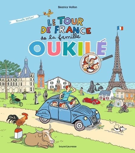 Le tour de France de la famille Oukilé - Béatrice Veillon - Livre