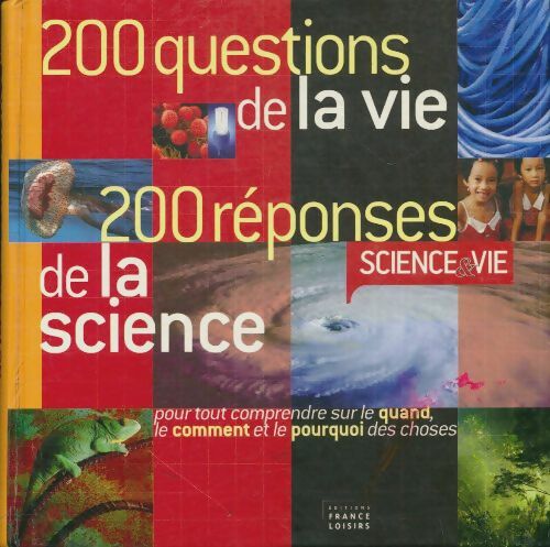 Livrenpoche : 200 questions de la vie, 200 réponses de la science - Science, vie - Livre