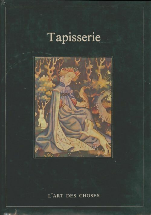 Livrenpoche : Tapisserie. L'art des choses - Alfred P. Zeller - Livre