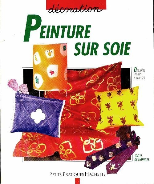 Livrenpoche : Peinture sur soie - Joelle De Montille - Livre