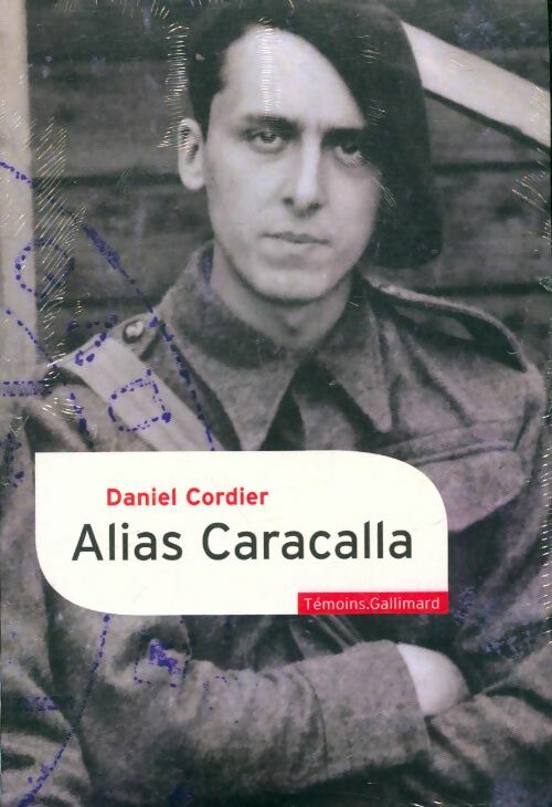 Alias Caracalla - Daniel Cordier - Livre