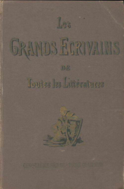 Livrenpoche : Les grands écrivains de toutes les littératures 5e série Tome IV - Collectif - Livre