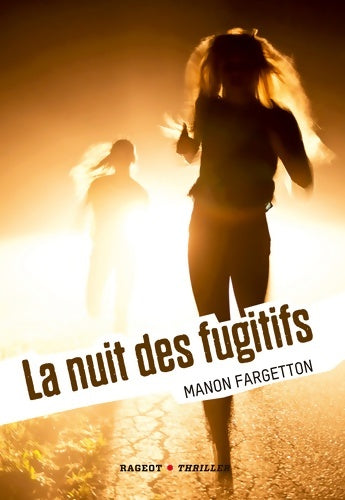 Livrenpoche : La nuit des fugitifs - Manon Fargetton - Livre