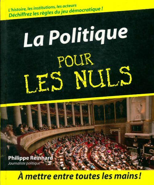 Livrenpoche : La politique pour les nuls - Philippe Reinhard - Livre