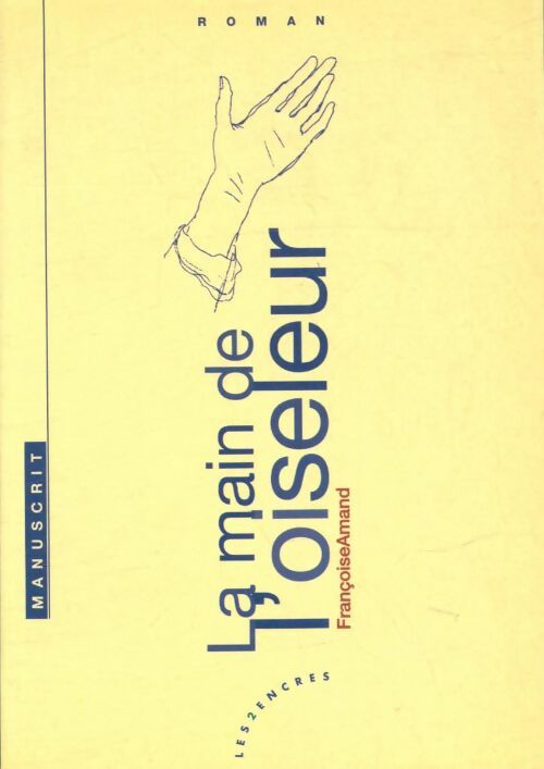 Livrenpoche : La main de l'oiseleur - Françoise Amand - Livre