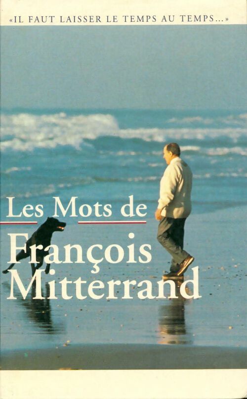 Livrenpoche : Les mots de François Miterrand - Patrice De Meritens - Livre