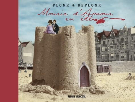 Livrenpoche : Mourir d'amour en été - Plonk & Replonk - Livre