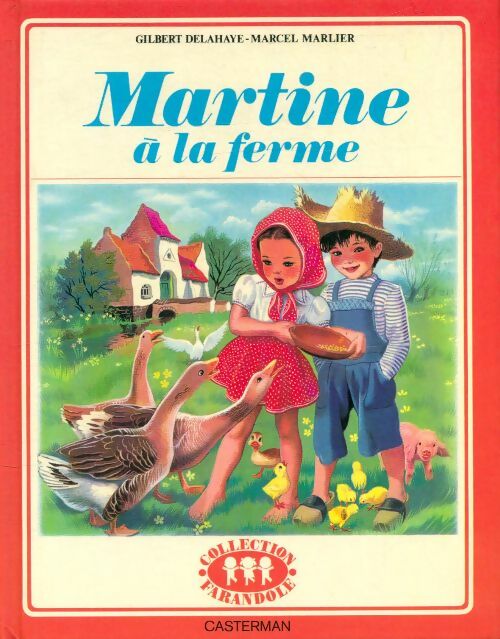 Livrenpoche : Martine à la ferme - Marcel Gilbert; Marlier - Livre