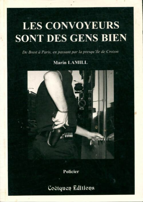 Livrenpoche : Les convoyeurs sont des gens bien - Marin Lamill - Livre