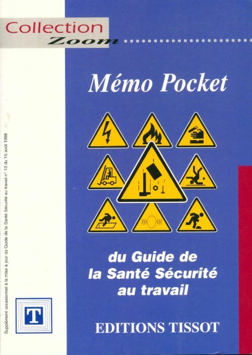 Livrenpoche : Mémo Pocket du guide de la santé sécurité au travail - Collectif - Livre