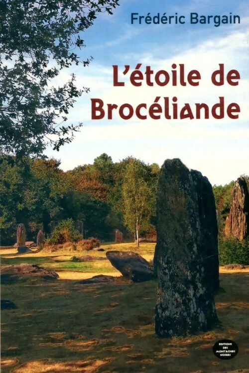 Livrenpoche : L'étoile de Brocéliande - Frédéric Bargain - Livre