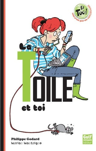 Livrenpoche : La toile et toi - Philippe Godard - Livre