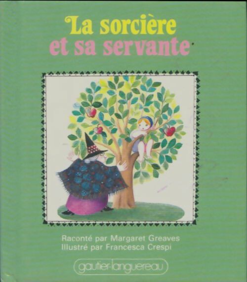 Livrenpoche : La sorcière et sa servante - Margaret Greaves - Livre