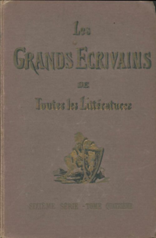 Livrenpoche : Les grands écrivains de toutes les littératures 6e série Tome IV - Collectif - Livre