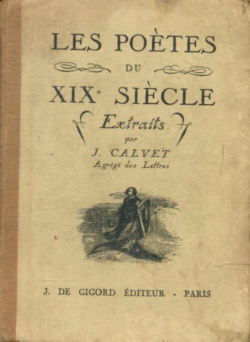 Livrenpoche : Les poètes du XIXe siècle. Extraits - Jean Calvet - Livre