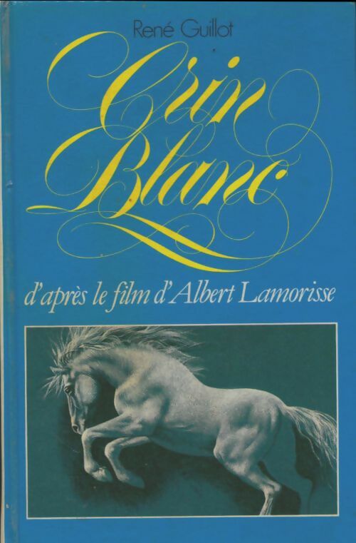 Livrenpoche : Crin-Blanc - René Guillot - Livre