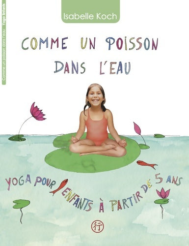 Livrenpoche : Yoga pour enfants à partir de 5 ans - Isabelle Kosh - Livre
