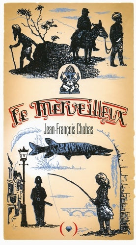 Livrenpoche : Le merveilleux - Jean-François Chabas - Livre