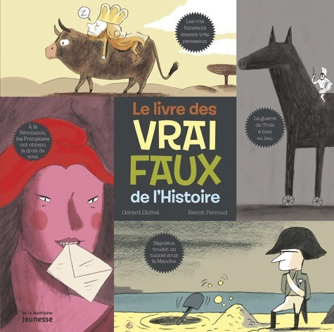 Livrenpoche : Le livre des vrai faux de l'histoire - Benoît Perroud - Livre
