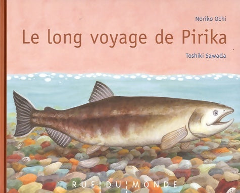 Livrenpoche : Le long voyage de Pirika - Noriko Ochi - Livre