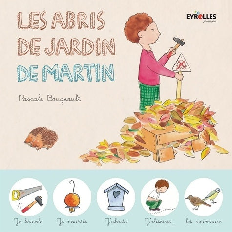 Livrenpoche : Les abris de jardin de Martin - Pascale Bougeault - Livre