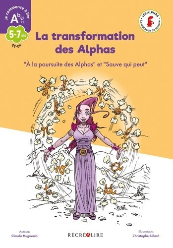 Livrenpoche : La transformation des alphas. La méthode de lecture les alphas GS-CP - Claude Huguenin - Livre